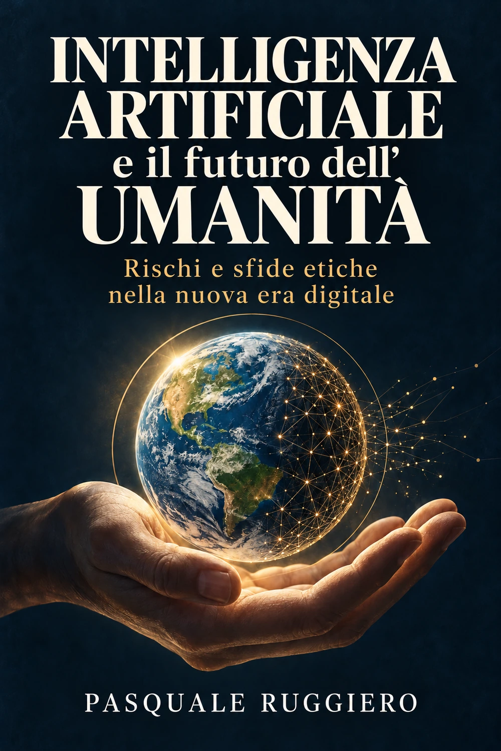 Copertina: Intelligenza Artificiale e il Futuro dell’Umanità